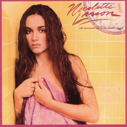 Nicolette Larson/All Dressed Up & No Place To Go